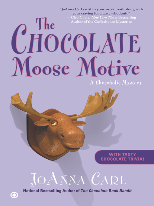 Title details for The Chocolate Moose Motive by JoAnna Carl - Available